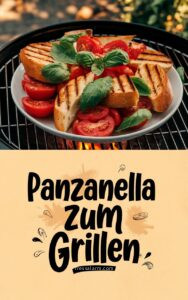 Pin.Rezept.Panzanella.Grillen