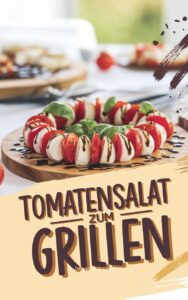 Pin.Rezept.Tomatensalat.Grillen